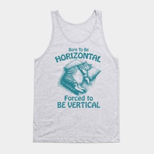 Born To Be Horizontal Funny Lazy Cat Nap Lover Tank Top